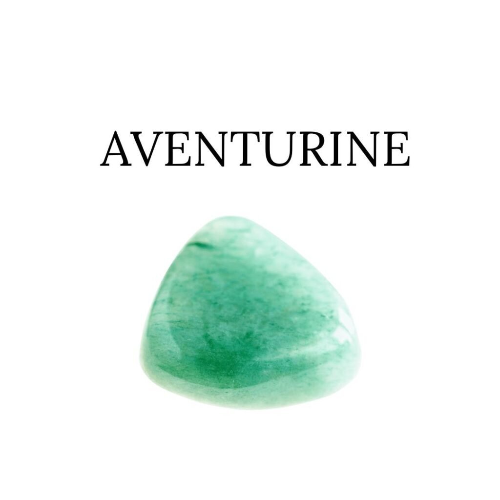 Aventurine Magical Properties of Aventurine